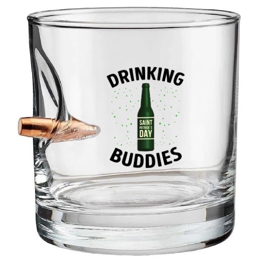 Drinking Buddies Saint Patricks Day Bullet Whiskey Glasses