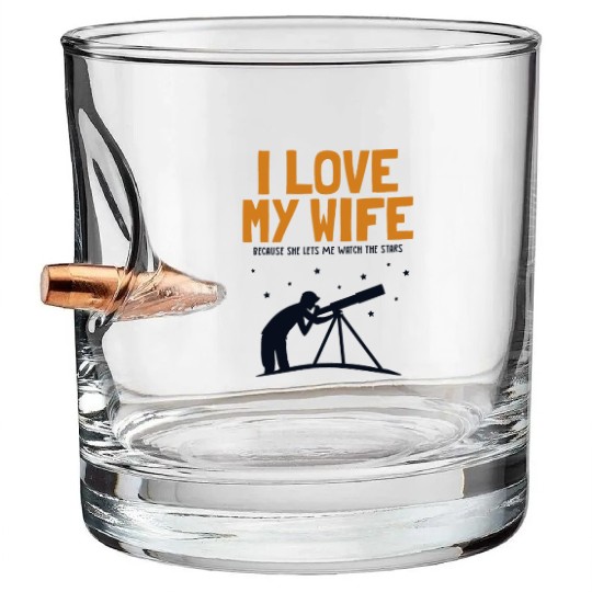 I love my Wife Astronomy Cosmologist Astronomer Bullet Whiskey Glasses