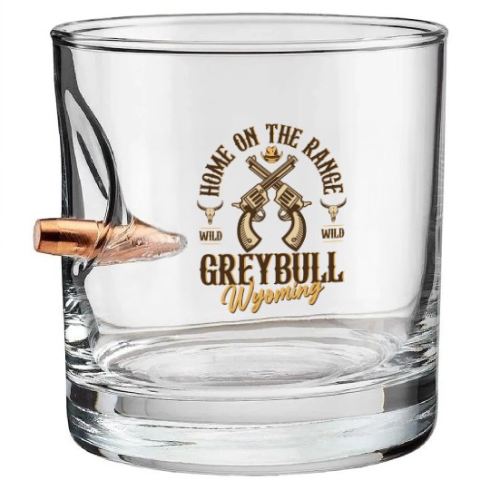 Greybull Wyoming wild west town Bullet Whiskey Glasses