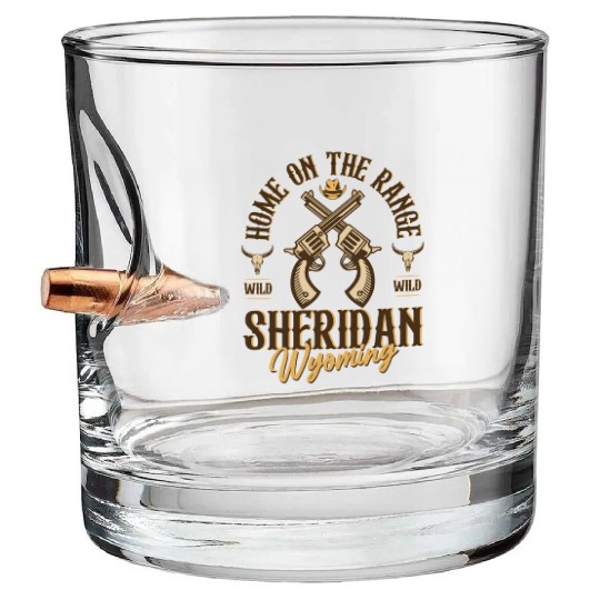 Sheridan Wyoming wild west town Bullet Whiskey Glasses