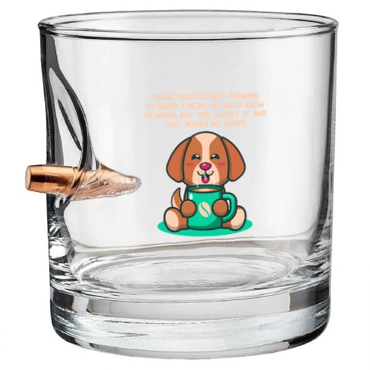 Thank You for Accepting My Weirdness Introvert Ner Bullet Whiskey Glasses