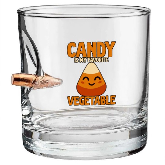 Candy Is My Favorite Vegetable Bullet Whiskey Glasses