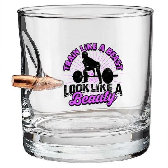 Train like a beast, look like a beauty - Gym Bullet Whiskey Glasses