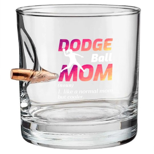 Dodgeball Mom Mothers day Funny Bullet Whiskey Glasses
