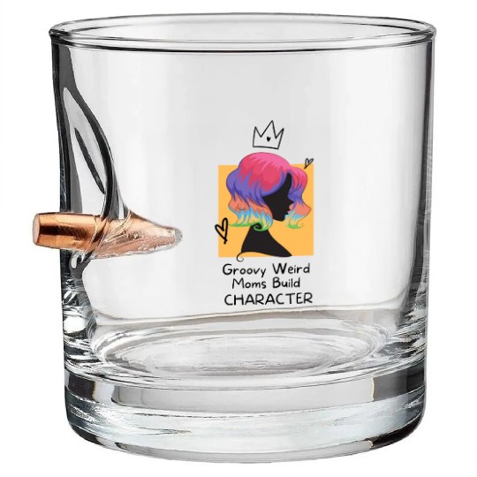 Groovy Weird Moms Build Character Bullet Whiskey Glasses