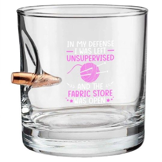 I Was Left Unsupervised Sewing Cross Stitch Bullet Whiskey Glasses