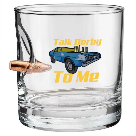 Demolition Derby Car Demo Derby Driver Bullet Whiskey Glasses