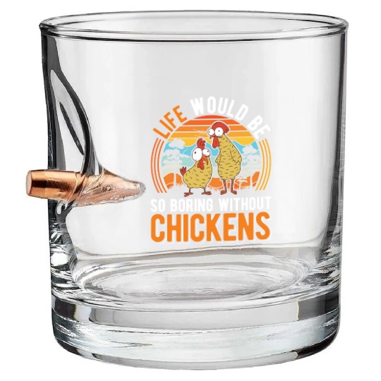 Chickens Chicken Farm Farmer Bullet Whiskey Glasses
