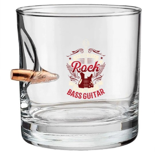 Born To Rock The Bass Guitar Music Musician Band Bullet Whiskey Glasses