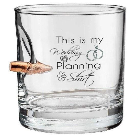 This is my Wedding Planning Bullet Whiskey Glasses