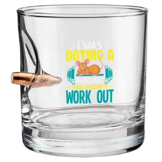 Was dating a gym rat we didnt work out hipster Bullet Whiskey Glasses