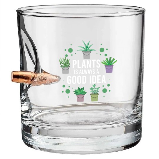 Plants us always a good Idea Bullet Whiskey Glasses