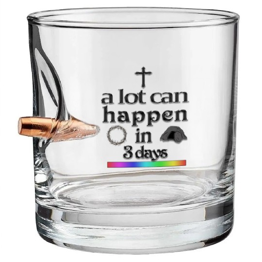 a lot can happen in 3 days Bullet Whiskey Glasses