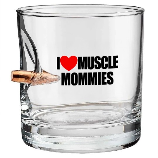 I Love Muscle Mommies Red Heart Muscle Mommies Bullet Whiskey Glasses