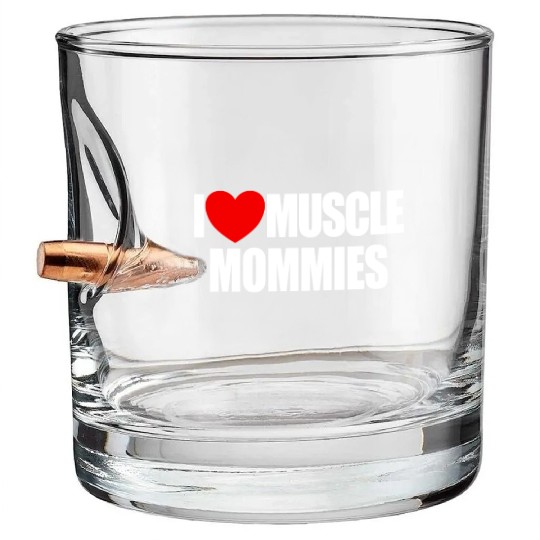 I Love Muscle Mommies Red Heart Muscle Mommies Bullet Whiskey Glasses