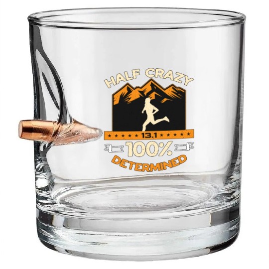 Half Marathon Half Crazy 13.1 100% Determined Race Bullet Whiskey Glasses