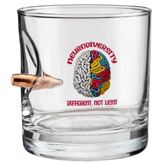 "Different, Not Less" Neurodiversity Bullet Whiskey Glasses