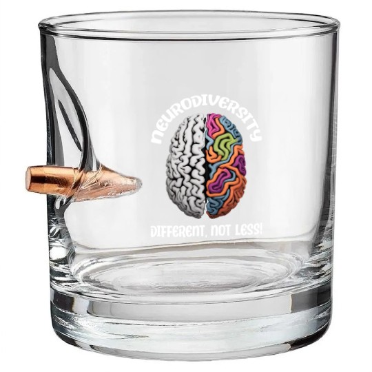 "Different, Not Less" Neurodiversity Bullet Whiskey Glasses