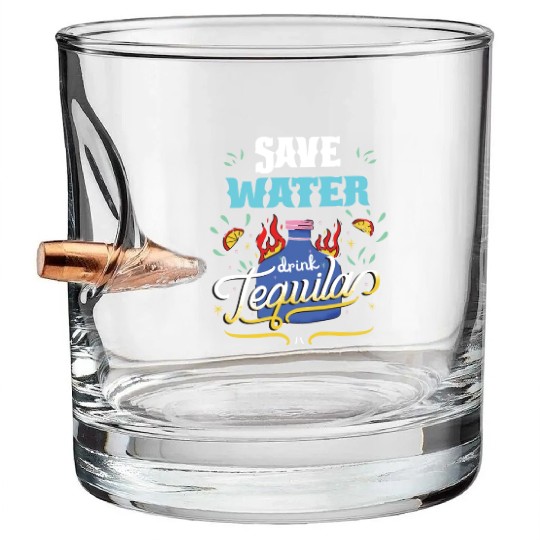 Cinco De Mayo Celebration Save Water Drink Tequila Bullet Whiskey Glasses