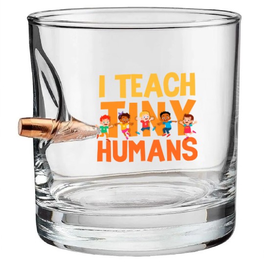 I Teach Tiny Humans Preschool Teacher Bullet Whiskey Glasses