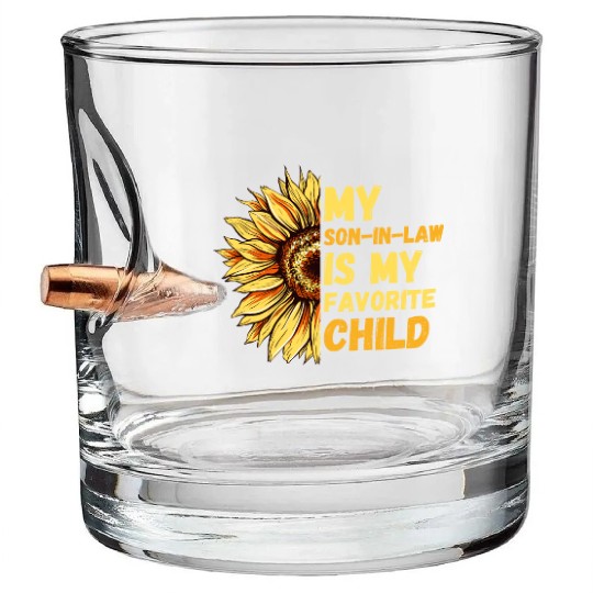 My Son In Law Is My Favorite Child Sunflower Funny Bullet Whiskey Glasses