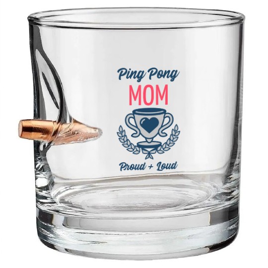 Ping Pong Mom Proud and Loud | Table Tennis Sports Bullet Whiskey Glasses