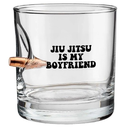 Jiu Jitsu Is My Boyfriend, Funny Fight Design Bullet Whiskey Glasses