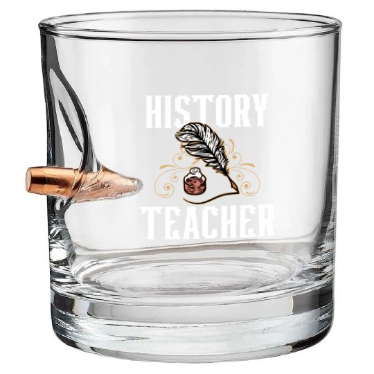 History Teacher Historic Job Historian Bullet Whiskey Glasses