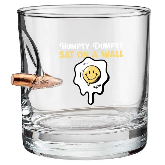 Humpty Dumpty Nursery Rhymes For Funny People Bullet Whiskey Glasses