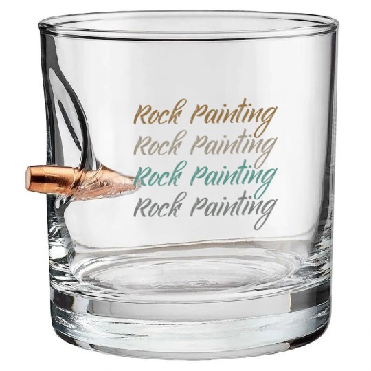 Great Rock Painting Typeset For Rock Painter Bullet Whiskey Glasses