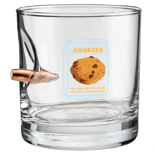 Cookie Lover Cookies Are Like Bullet Whiskey Glasses