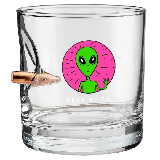 Funny Alien With a Pose Stay Weird Gift 1 Bullet Whiskey Glasses
