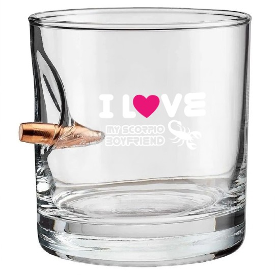I Love My Scorpio Boyfriend Bullet Whiskey Glasses