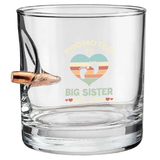 Promoted To Big Sister Est 2023 New Sister Announ Bullet Whiskey Glasses