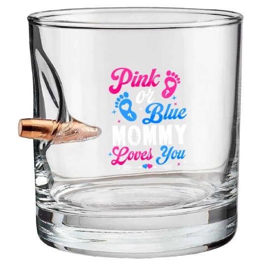 Pink Or Blue Mommy Mom Loves You Baby Gender Revea Bullet Whiskey Glasses