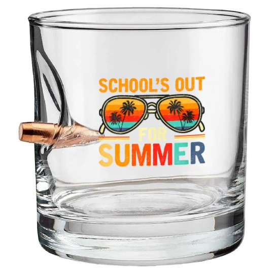 Last Day Of School Schools Out For Summer Teacher Bullet Whiskey Glasses