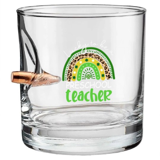 Lucky To Be A Preschool Teacher Rainbow Shamrock I Bullet Whiskey Glasses