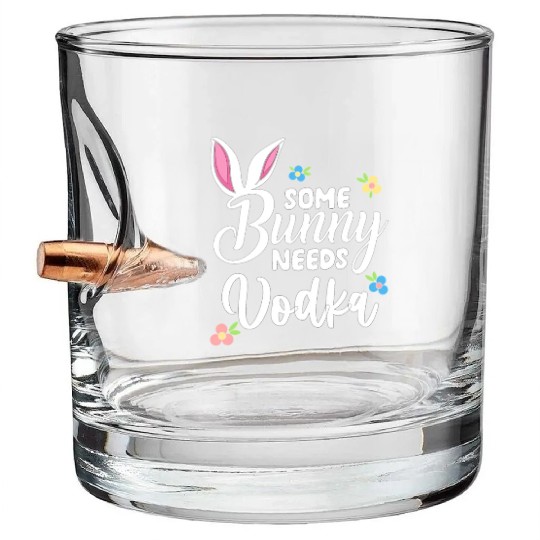 Some Bunny Needs Vodka Vodka Easter Alcohol Bullet Whiskey Glasses
