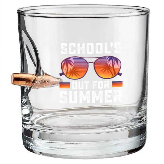 Last Day Of School Schools Out For Summer Teacher Bullet Whiskey Glasses