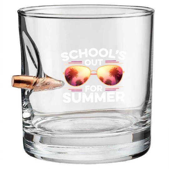 Last Day Of School Schools Out For Summer Teacher Bullet Whiskey Glasses