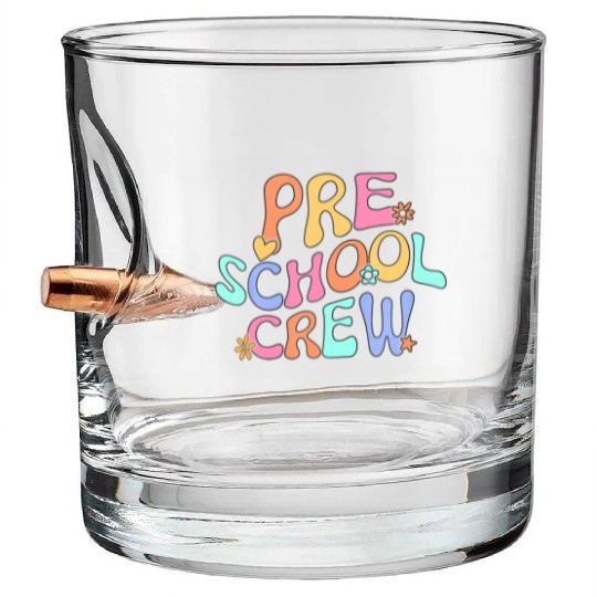 Preschool Crew Preschool Teacher Back To School Fu Bullet Whiskey Glasses