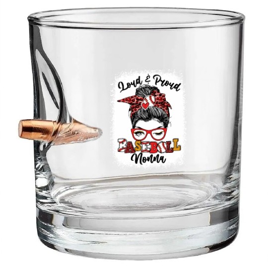 Loud And Proud Baseball Nonna Messy Bun Bleached Bullet Whiskey Glasses