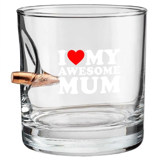 I Love My Mum Mothers Day I Love My Awesome Mum Bullet Whiskey Glasses