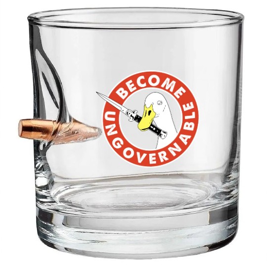 Become Ungovernable Goose Knife Bullet Whiskey Glasses