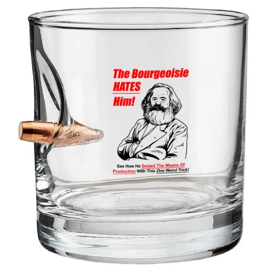 The Bourgeoisie Hates Him Karl Marx Communism Meme Bullet Whiskey Glasses