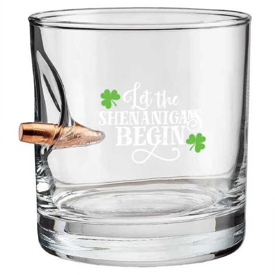 Shenanigans Saint Patric Day Fun Let Bullet Whiskey Glasses