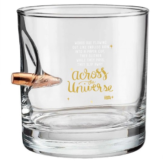 Lyrics By And Mccartney Across The Universe Bullet Whiskey Glasses