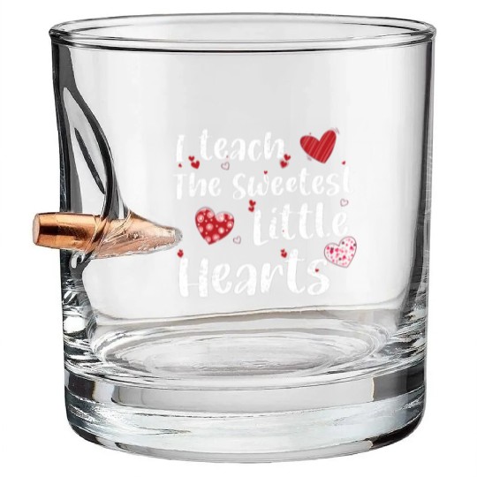 I Teach The Sweetest Hearts Preschool Teacher Day Bullet Whiskey Glasses