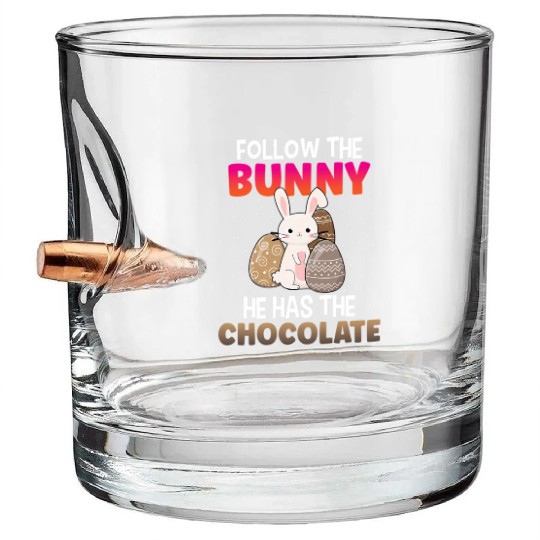 Follow The Bunny He Has Chocolate Happy Easter Day Bullet Whiskey Glasses