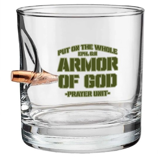 Put On The Whole Armor Of God Prayer warrior Bullet Whiskey Glasses